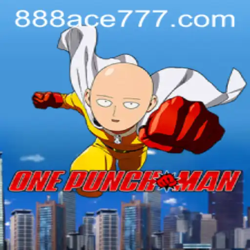 Discover OnePunchMan: An Epic Gaming Adventure with 888ACE.com